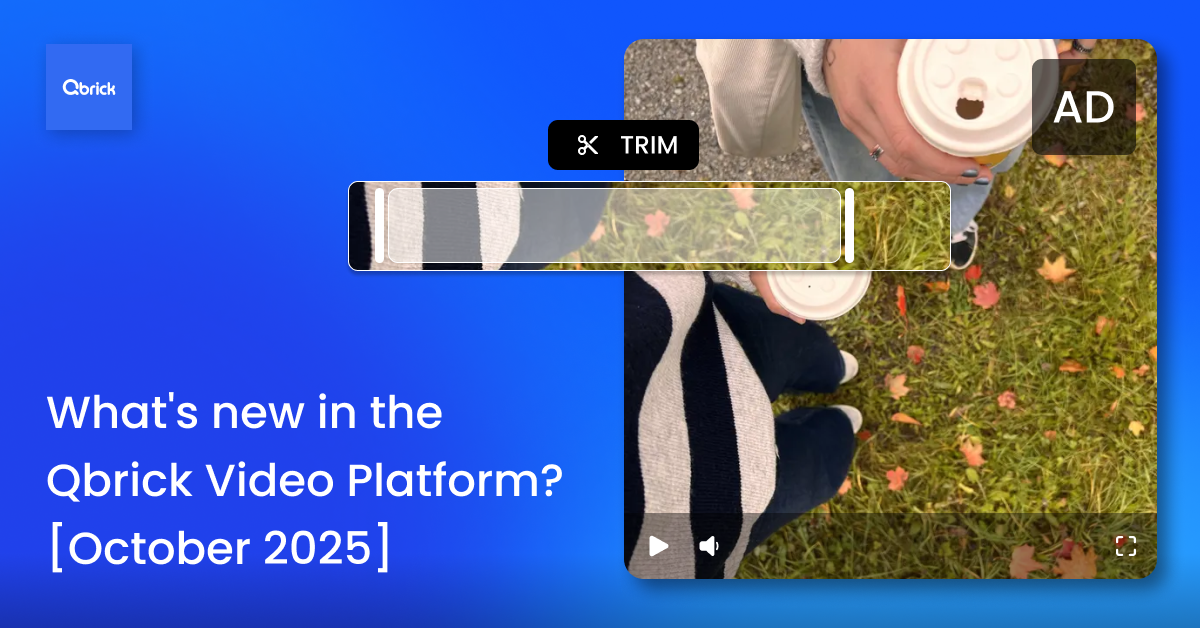 What's new in the Qbrick video platform - October 2025