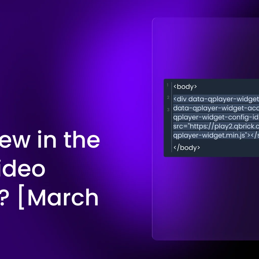 What's new in the Qbrick video platform? - March 2026