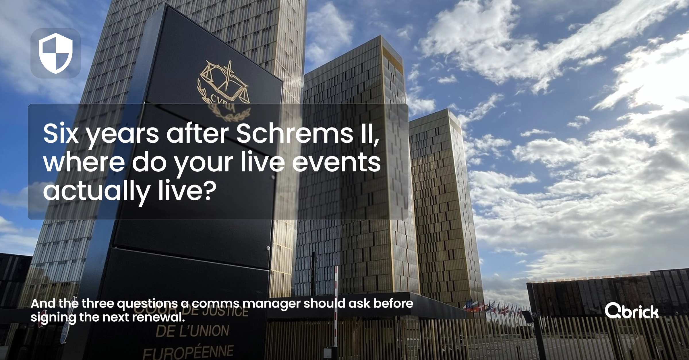 6 years after Schrems II, where does your live events live?